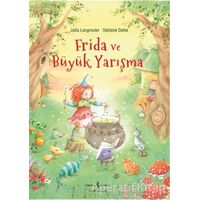 Frida ve Büyük Yarışma - Jutta Langreuter - İş Bankası Kültür Yayınları