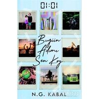 01:01 Bugün Adımı Sen Koy - N. G. Kabal - Ephesus Yayınları