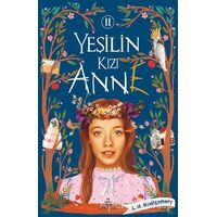 Yeşilin Kızı Anne 2 - L. M. Montgomery - Ephesus Yayınları