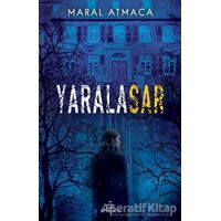 Yaralasar - Maral Atmaca - Ephesus Yayınları