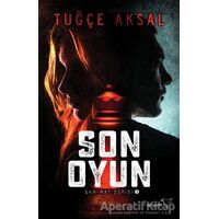 Son Oyun - Tuğçe Aksal - Müptela Yayınları