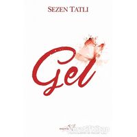 Gel - Sezen Tatlı - Müptela Yayınları