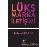 Lüks Marka İletişimi - Evrim Derinözlü - Akademisyen Kitabevi