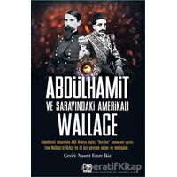 Abdülhamit ve Sarayındaki Amerikalı - Lew Wallace - Çınaraltı Yayınları