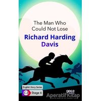 The Man Who Could Not Lose / İngilizce Hikayeler C2 Stage 6 - R. Harding Davis - Gece Kitaplığı