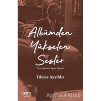 Albümden Yükselen Sesler - Yılmaz Ayyıldız - Ceres Yayınları