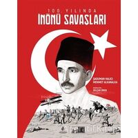 100. Yılında İnönü Savaşları - Şaduman Halıcı - İBB Yayınları