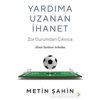 Yardıma Uzanan İhanet - Metin Şahin - Cinius Yayınları