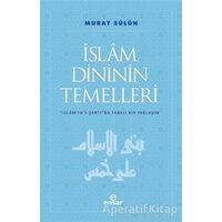 İslam Dininin Temelleri - Murat Sülün - Ensar Neşriyat