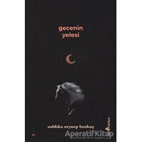Gecenin Yelesi - Sıddıka Zeynep Bozkuş - Çıra Yayınları
