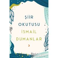 Şiir Okutusu - İsmail Dumanlar - Cinius Yayınları