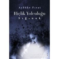 Hiçlik Yolculuğu - Sığınak - Aybüke Fırat - İkinci Adam Yayınları