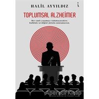 Toplumsal Alzheimer - Halil Ayyıldız - İkinci Adam Yayınları
