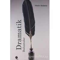 Dramatik Buluntular - Metin Akdeniz - Herdem Kitap