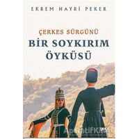 Çerkes Sürgünü - Ekrem Hayri Peker - Gece Kitaplığı