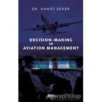 Decision-Making in Aviation Management - Hanifi Sever - Gece Kitaplığı