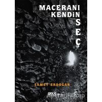 Maceranı Kendin Seç - Samet Erdoğan - Gece Kitaplığı