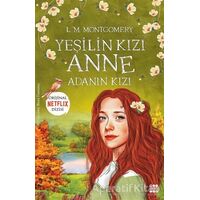 Yeşilin Kızı Anne 3 - Adanın Kızı - L. M. Montgomery - Dokuz Yayınları