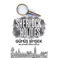 Gümüş Şimşek - Sherlock Holmes - Sir Arthur Conan Doyle - Halk Kitabevi