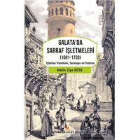 Galatada Sarraf İşletmeleri (1691-1733) - Metin Ziya Köse - Kriter Yayınları
