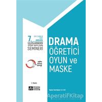 7. Uluslararası Eğitimde Yaratıcı Drama Semineri - İnci San - Pegem Akademi Yayıncılık