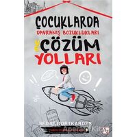 Çocuklarda Davranış Bozuklukları ve Çözüm Yolları - Sedat Dörtkardeş - Az Kitap