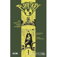 Planetary Cilt 3: 20. Yüzyılı Terk Etmek - Warren Ellis - İthaki Yayınları