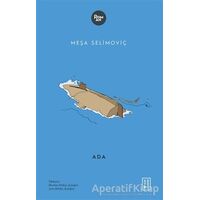Ada - Meşa Selimoviç - Ketebe Yayınları