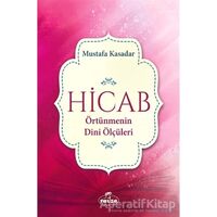Hicab Örtünmenin Dini Ölçüleri - Mustafa Kasadar - Ravza Yayınları