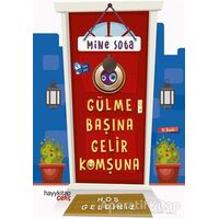 Gülme Başına Gelir Komşuna - Mine Sota - Hayykitap