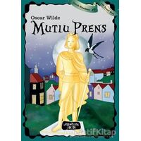 Mutlu Prens - Oscar Wilde - Yediveren Çocuk