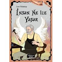 İnsan Ne ile Yaşar - Çocuk Klasikleri 29 - Lev Nikolayeviç Tolstoy - Yediveren Çocuk