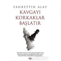 Kavgayı Korkaklar Başlatır - Fahrettin Alay - Özlem Yayınevi