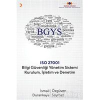 Bilgi Güvenliği Yönetim Sistemi Kurulum İşletim ve Denetim - Özgüven Saymaz - Cinius Yayınları