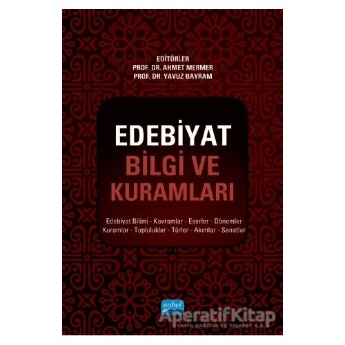 Edebiyat Bilgi ve Kuramları - Şahmurat Arık - Nobel Akademik Yayıncılık