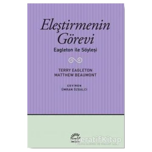 Eleştirmenin Görevi - Terry Eagleton - İletişim Yayınevi