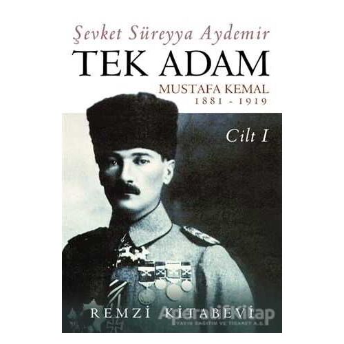 Tek Adam Cilt 1 - Şevket Süreyya Aydemir - Remzi Kitabevi