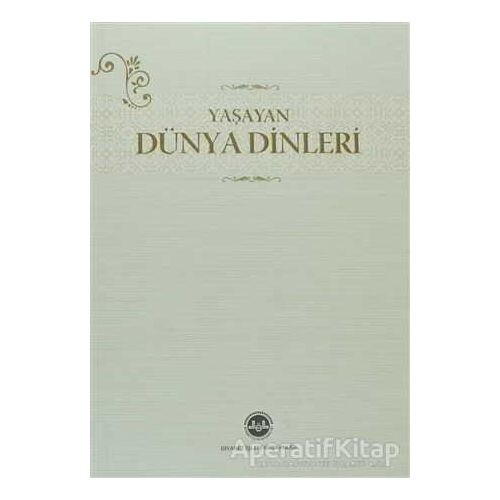 Yaşayan Dünya Dinleri - Kolektif - Diyanet İşleri Başkanlığı