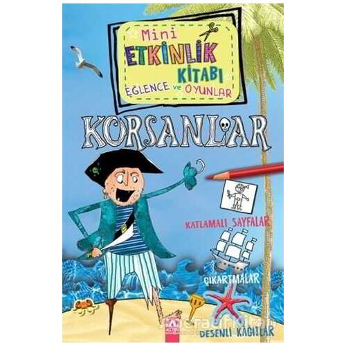 Mini Etkinlik Kitabı Eğlence ve Oyunlar: Korsanlar - Andrea Pinnington - Altın Kitaplar