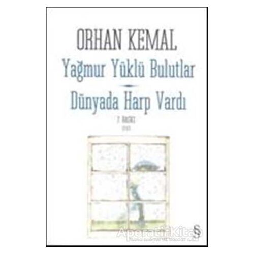 Yağmur Yüklü Bulutlar - Dünyada Harp Vardı - Orhan Kemal - Everest Yayınları