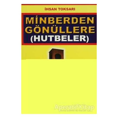 Minberden Gönüllere (Hutbeler) (Sohbet-022) - İhsan Toksarı - Pamuk Yayıncılık