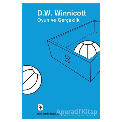 Oyun ve Gerçeklik - Donald W. Winnicott - Metis Yayınları