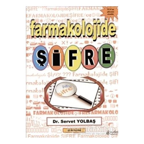 Farmakolojide Şifre - Servet Yolbaş - Nobel Tıp Kitabevi