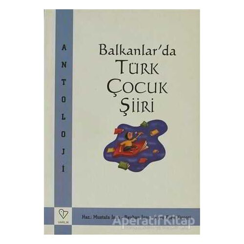 Balkanlar’da Türk Çocuk Şiiri - Kolektif - Varlık Yayınları
