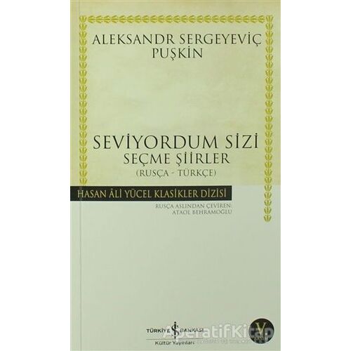 Seviyordum Sizi - Aleksandr Puşkin - İş Bankası Kültür Yayınları