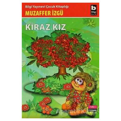 Kiraz Kız - Muzaffer İzgü - Bilgi Yayınevi