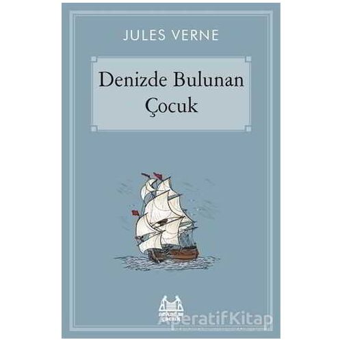 Denizde Bulunan Çocuk - Jules Verne - Arkadaş Yayınları