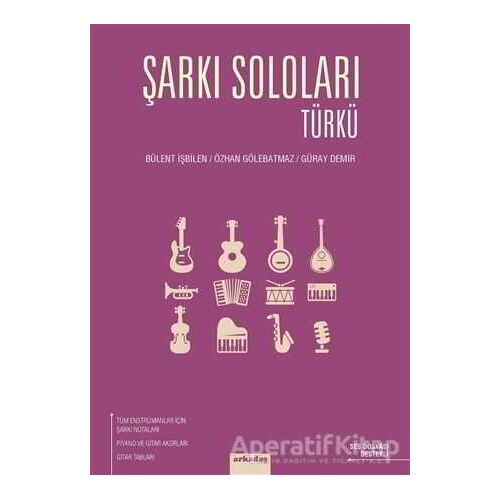 Şarkı Soloları: Türkü - Bülent İşbilen - Arkadaş Yayınları