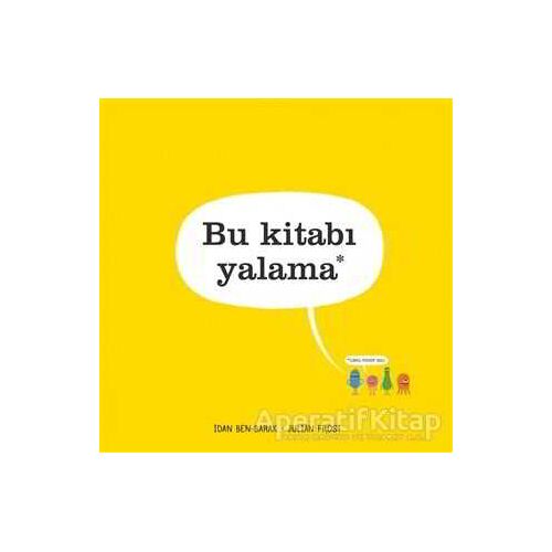Bu Kitabı Yalama - Idan Ben-Barak - Uçanbalık Yayıncılık