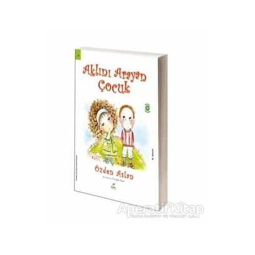 Aklını Arayan Çocuk - Özden Aslan - Elma Çocuk